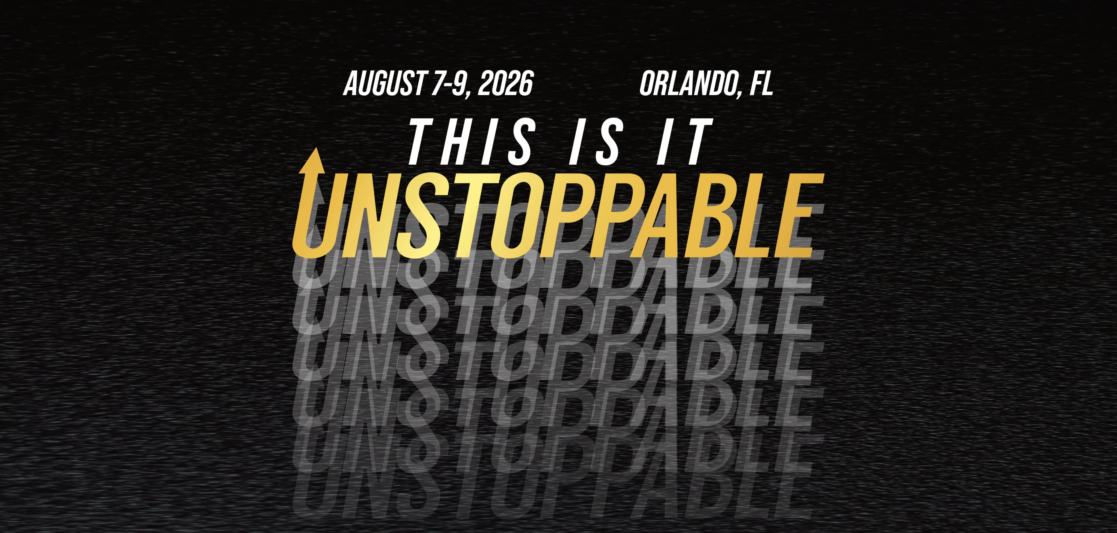 UNSTOPPABLE 2026 Orlando